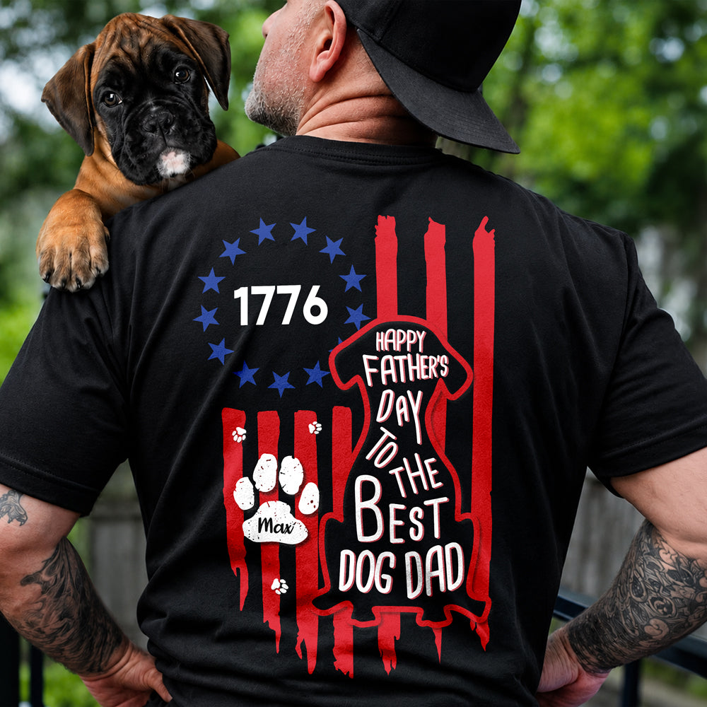 Personalized Father's Day Dog Dad T-Shirt Betsy Ross Flag HN590 - Tshirt Back GradoCreations