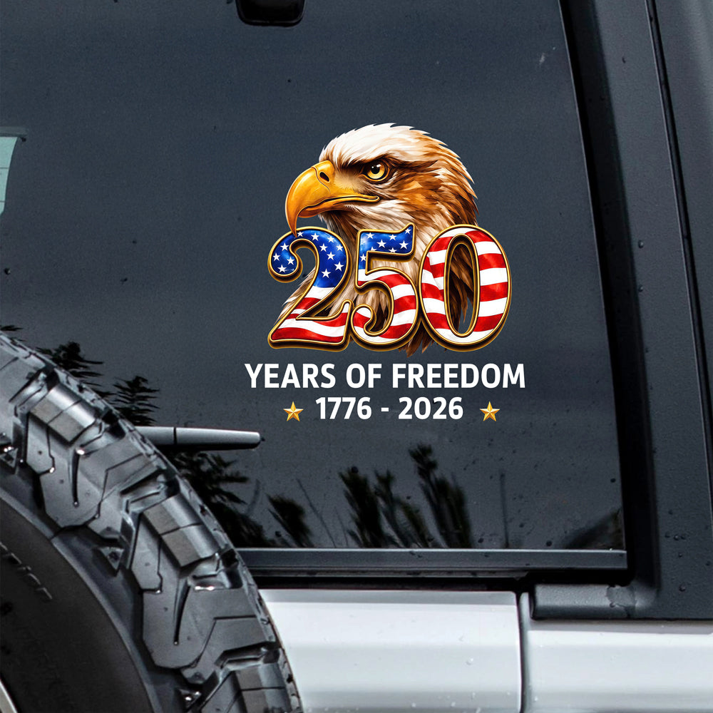 Patriotic Eagle Decal Sticker 250 Years Freedom Gift for Dad Decal Sticker GradoCreations