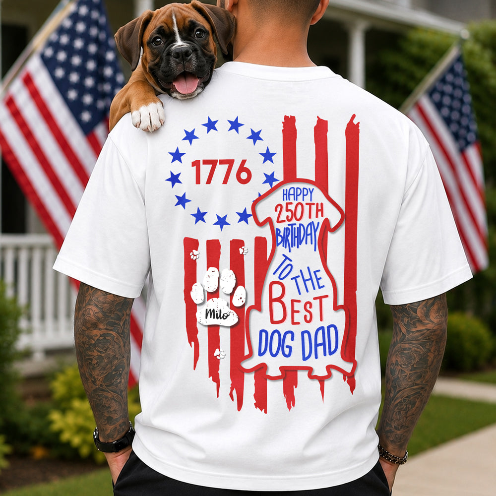 Personalized Comfort Shirt for Dog Dad Independence Day Gift Comfort Shirt Back GradoCreations