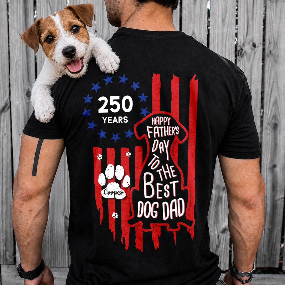 Personalized Father's Day Dog Dad T-Shirt Betsy Ross Flag HN590 - Tshirt Back GradoCreations