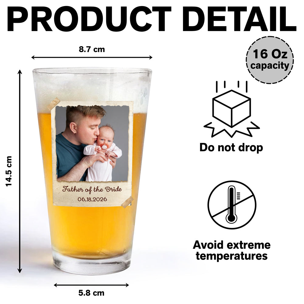 Personalized Father of the Bride Beer Glass Custom Photo Gift for Dad HN590 - Print Beer Glass GradoCreations