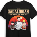 Personalized The Dadalorian T-Shirt Custom Family Gift for Dad