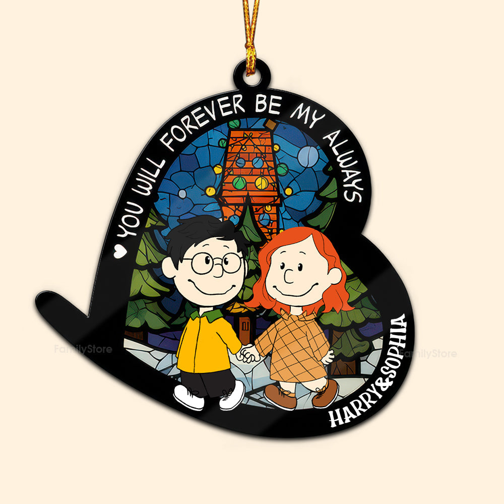 Personalized Wood Ornament You Will Forever Be My Always Gift for Couples