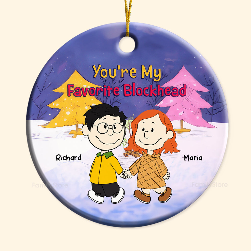 Personalized Ceramic Ornament You're My Favorite Blockhead Gift for Couple