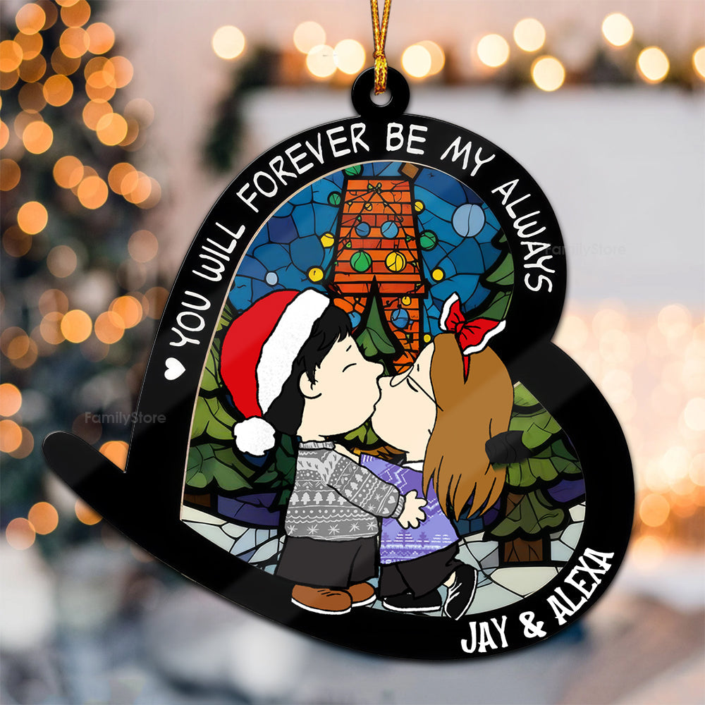 Personalized Wood Ornament You Will Forever Be My Always Gift for Couples