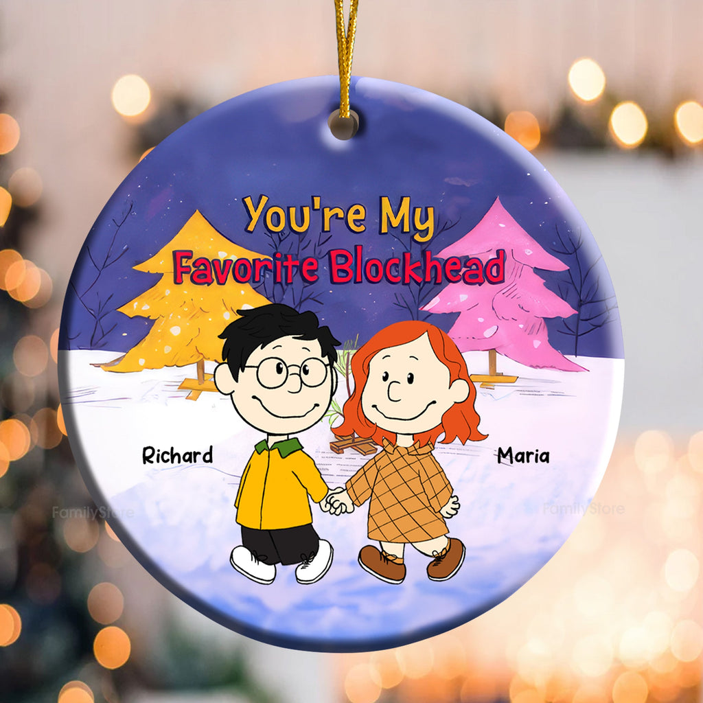 Personalized Ceramic Ornament You're My Favorite Blockhead Gift for Couple