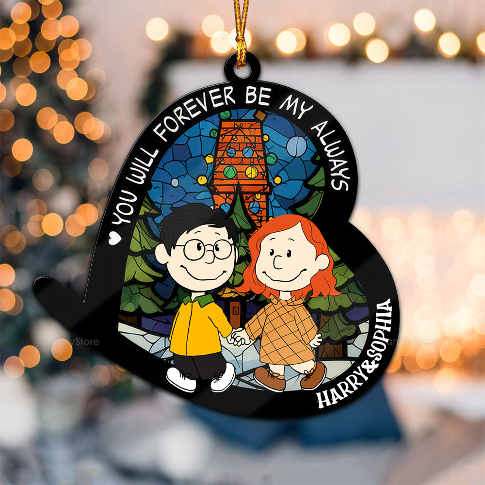 Personalized Wood Ornament You Will Forever Be My Always Gift for Couples