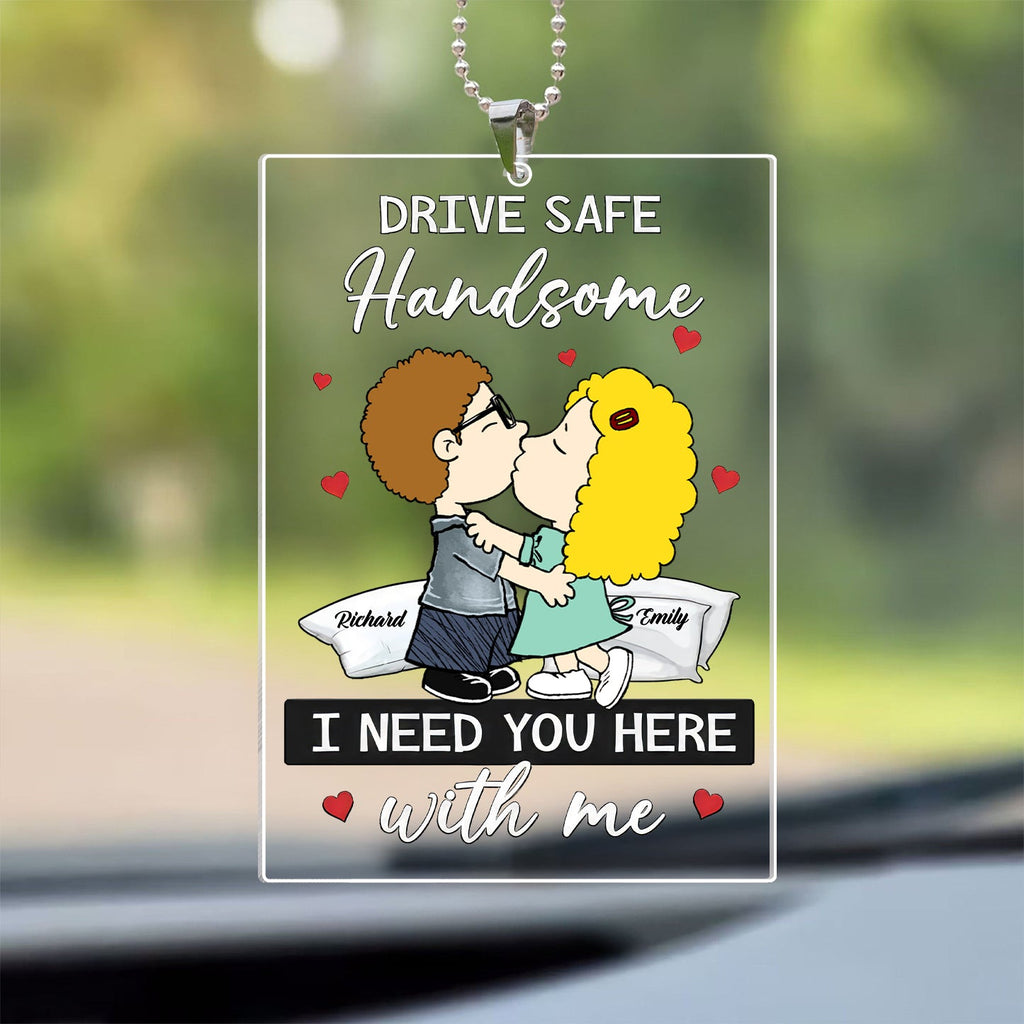 Personalized Acrylic Car Ornament for Couple - Drive Safe Gift