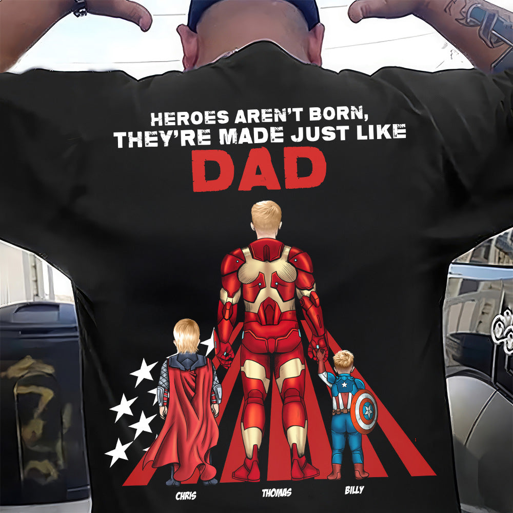 Personalized Heroes Aren't Born T-Shirt Gift for Dad | Custom Name