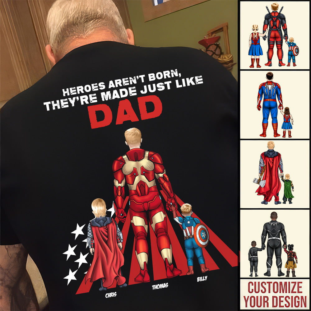 Personalized Heroes Aren't Born T-Shirt Gift for Dad | Custom Name