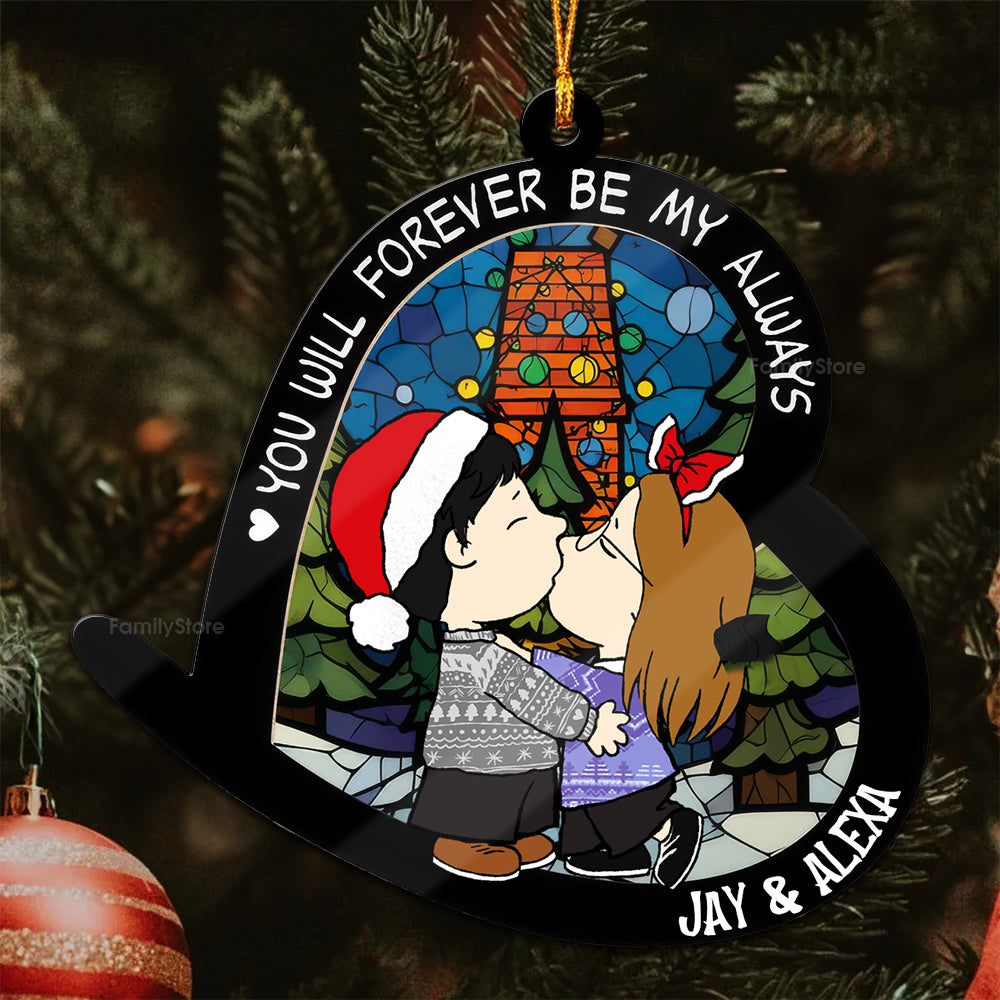 Personalized Wood Ornament You Will Forever Be My Always Gift for Couples