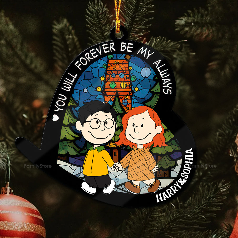 Personalized Wood Ornament You Will Forever Be My Always Gift for Couples