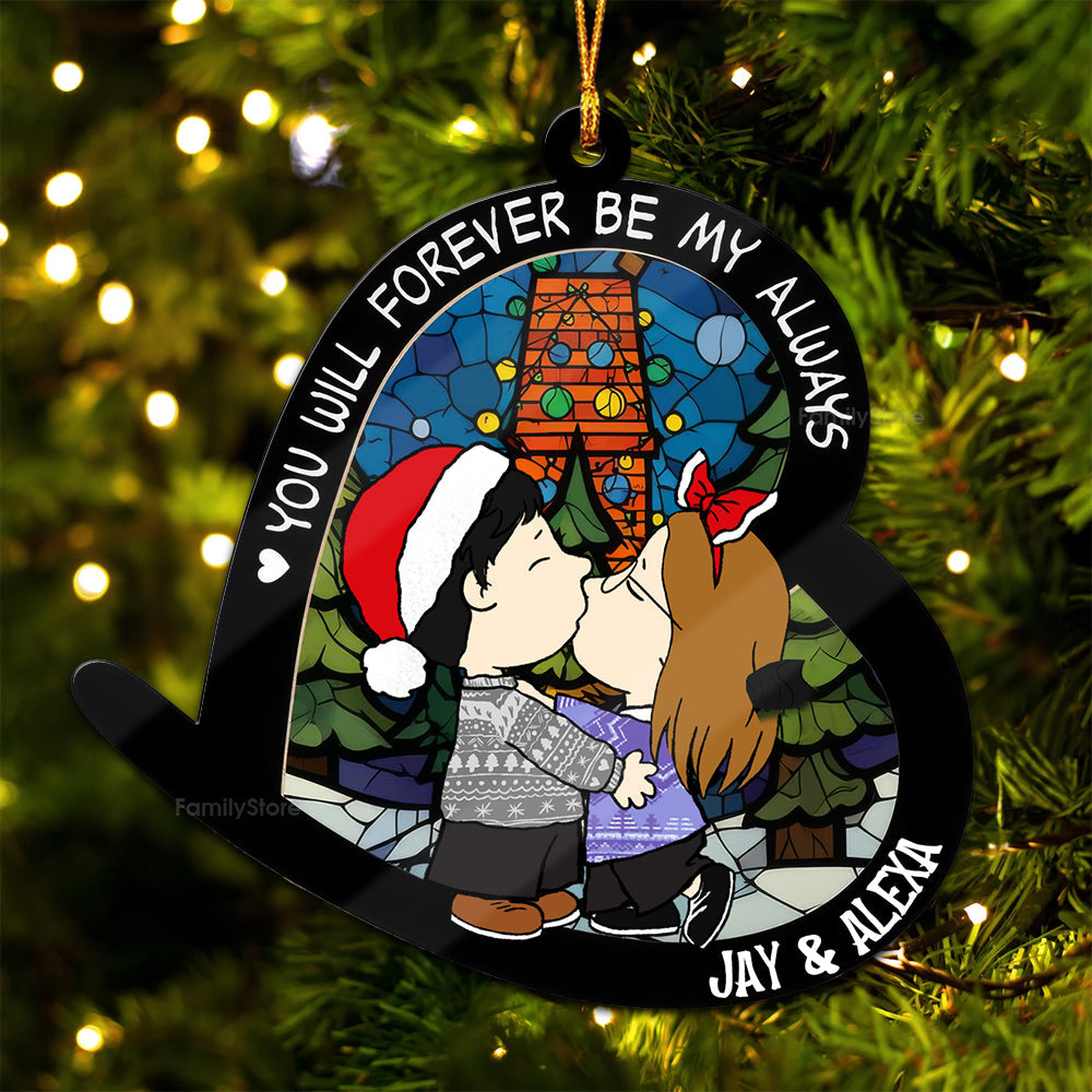 Personalized Wood Ornament You Will Forever Be My Always Gift for Couples