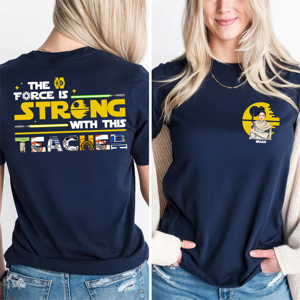 Personalized Teacher T-Shirt The Force Is Strong Gift | GradoCreations