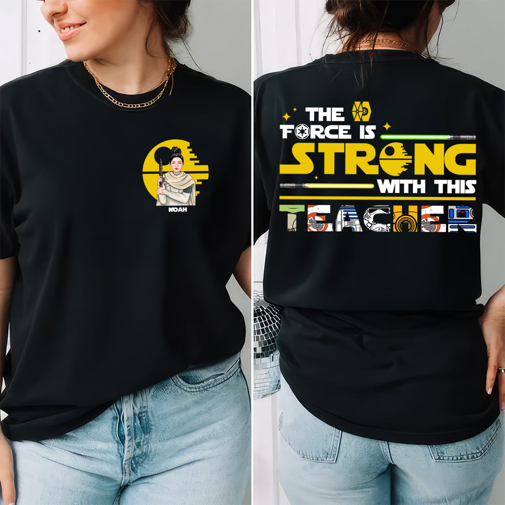 Personalized Teacher T-Shirt The Force Is Strong Gift | GradoCreations