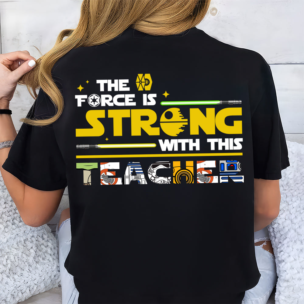 Personalized Teacher T-Shirt The Force Is Strong Gift | GradoCreations