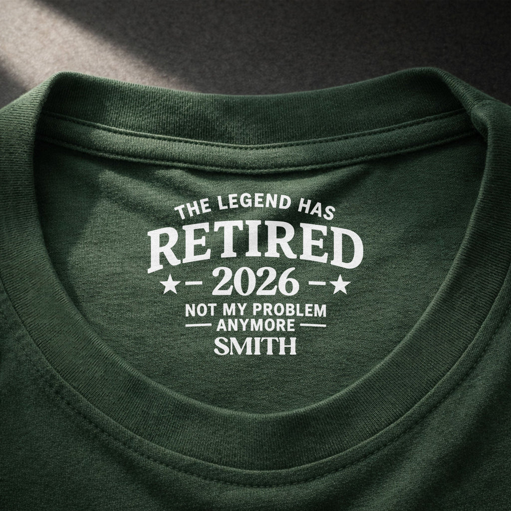 Personalized Funny Retirement T-Shirt Inside Neck Print Gift for Dad