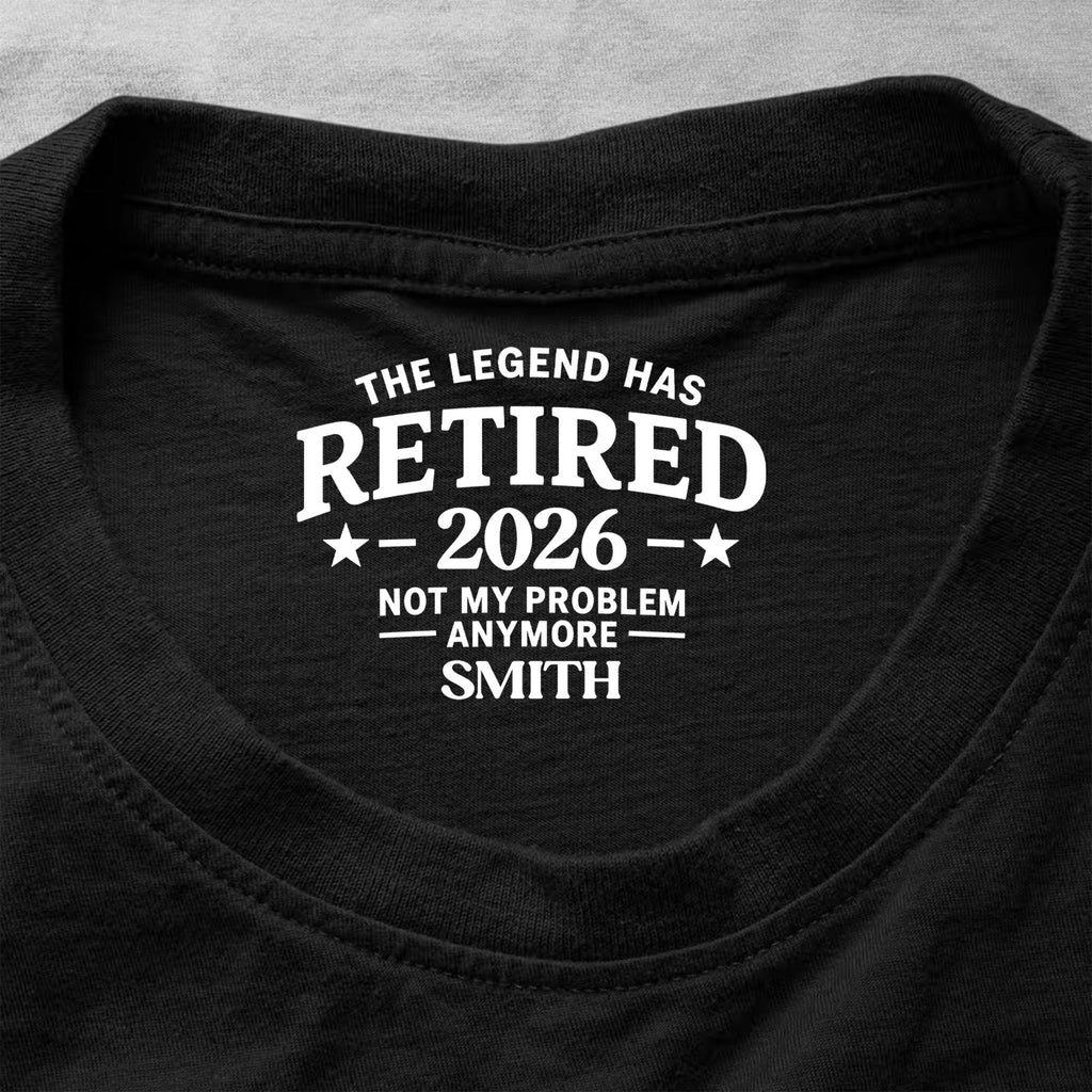 Personalized Funny Retirement T-Shirt Inside Neck Print Gift for Dad
