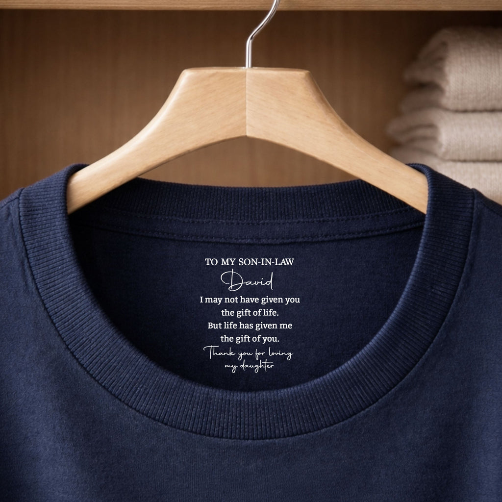 Personalized Inside Neck Print T-Shirt Gift for Son-in-Law Basic Shirt, Print inside back collar GradoCreations
