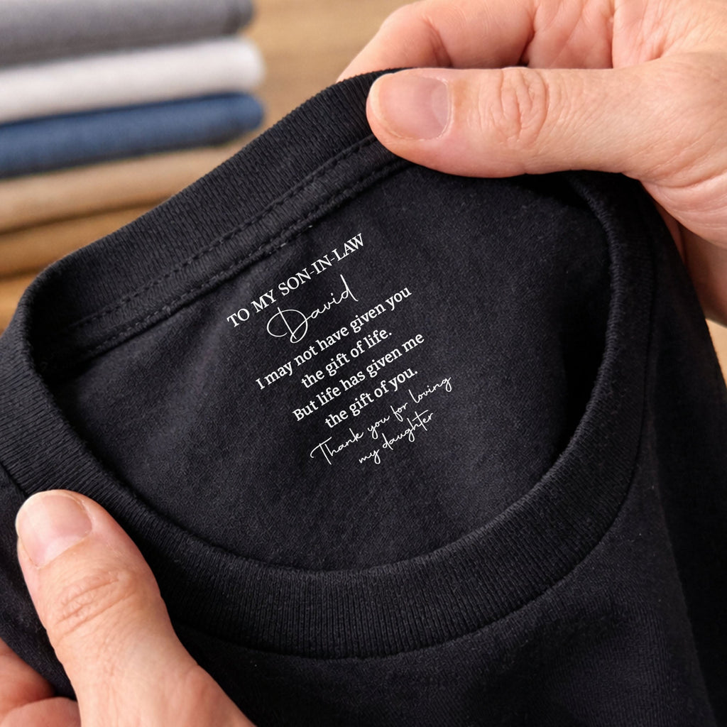 Personalized Inside Neck Print T-Shirt Gift for Son-in-Law Basic Shirt, Print inside back collar GradoCreations