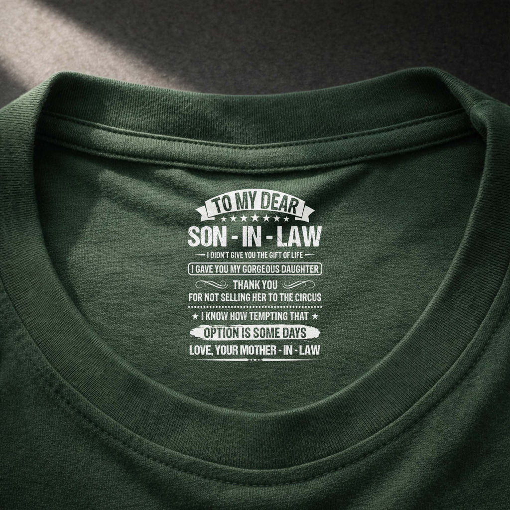 Funny Personalized T-Shirt for Son-In-Law Custom Inside Print Basic Shirt, Print inside back collar GradoCreations