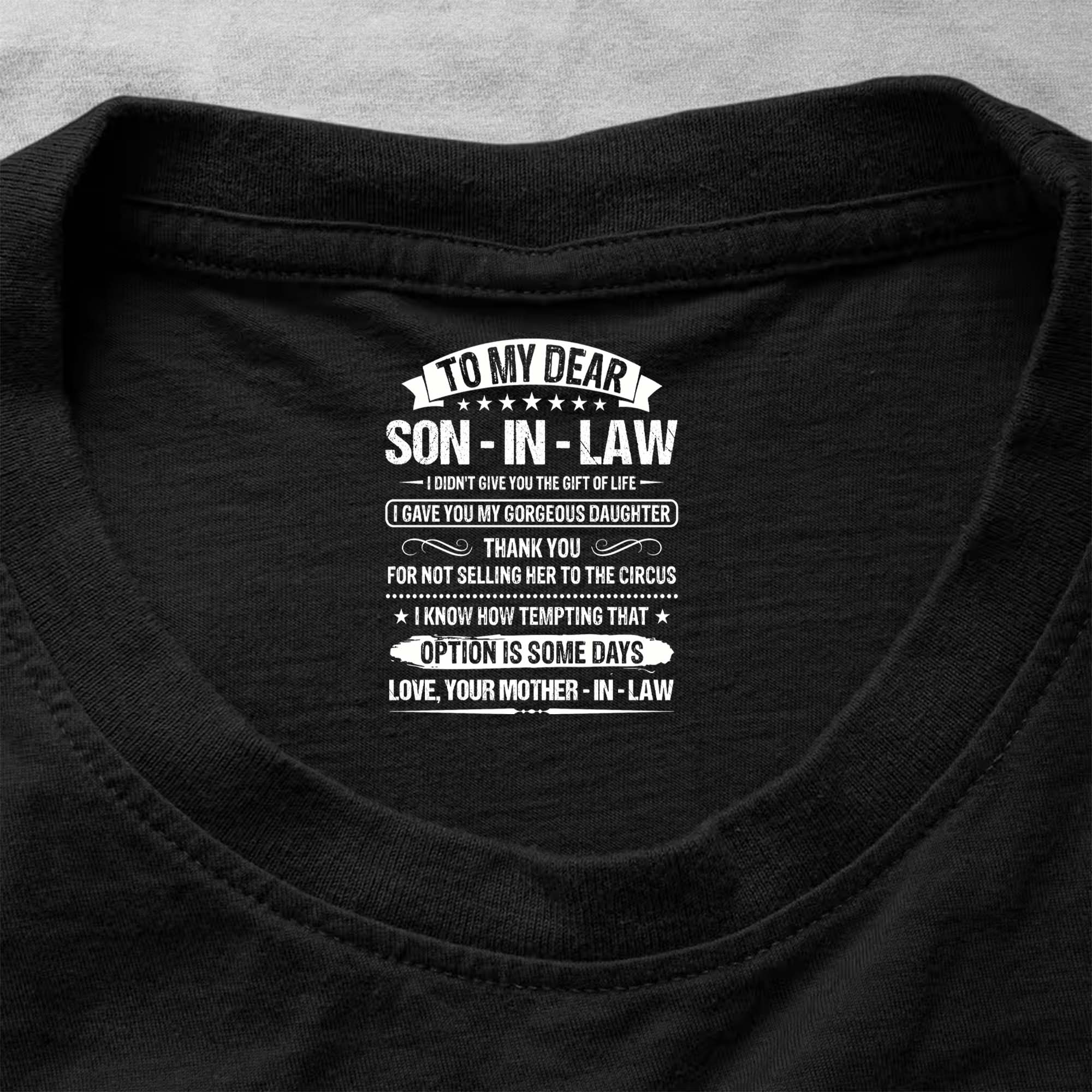 Funny Personalized T-Shirt for Son-In-Law Custom Inside Print Basic Shirt, Print inside back collar GradoCreations
