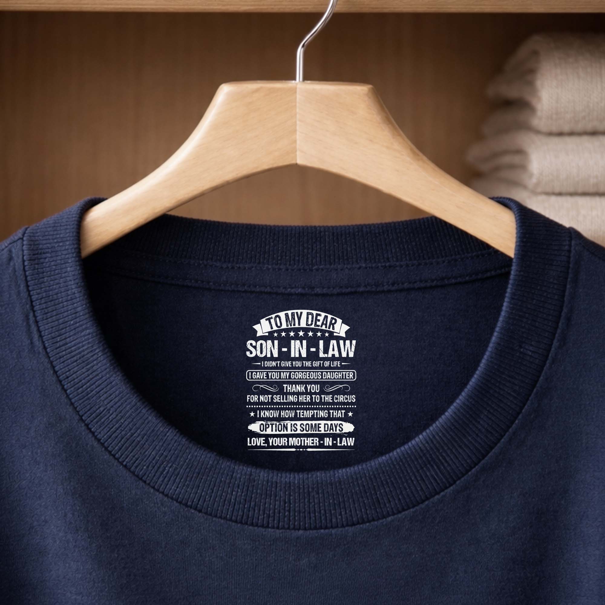 Funny Personalized T-Shirt for Son-In-Law Custom Inside Print Basic Shirt, Print inside back collar GradoCreations