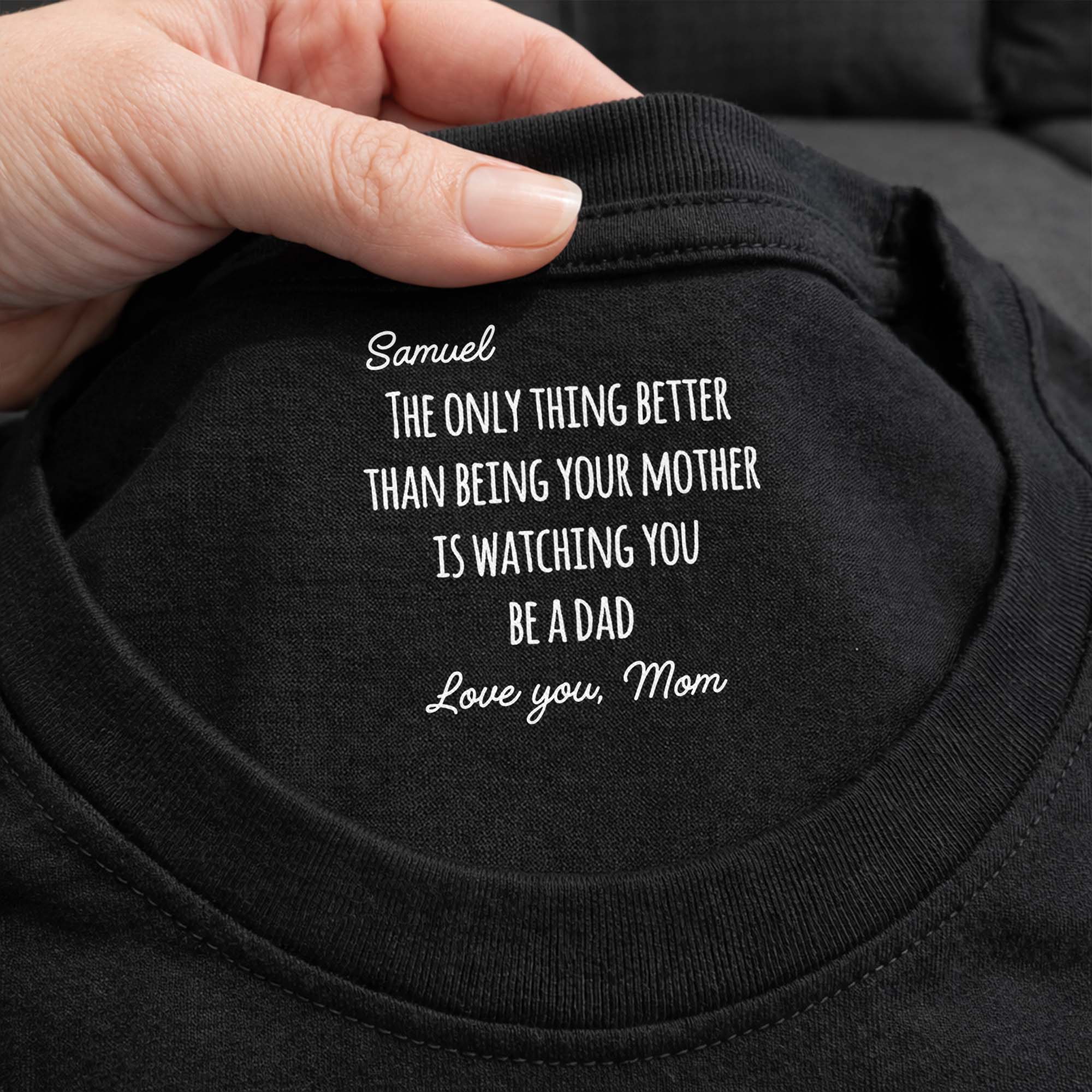 Personalized Inside Neck Print T-Shirt Love from Mom for Dad