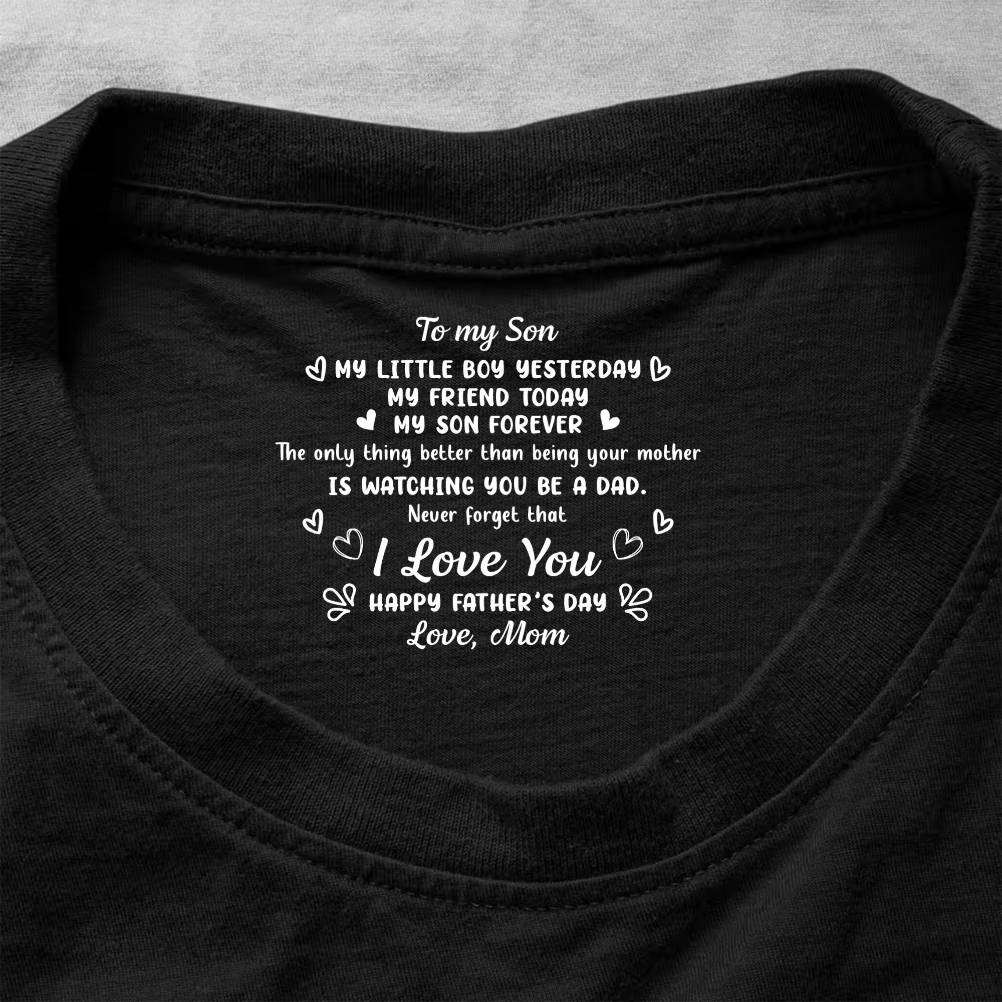 Personalized T-Shirt for Son Custom Inside Neck Print Gift