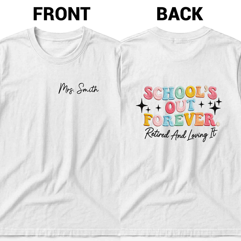 Personalized T-Shirt Custom Front and Back Gift for Retired Teachers T-Shirt Font and Back GradoCreations