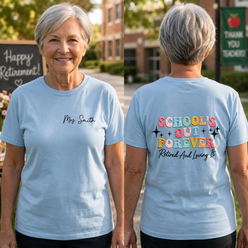 Personalized T-Shirt Custom Front and Back Gift for Retired Teachers T-Shirt Font and Back GradoCreations