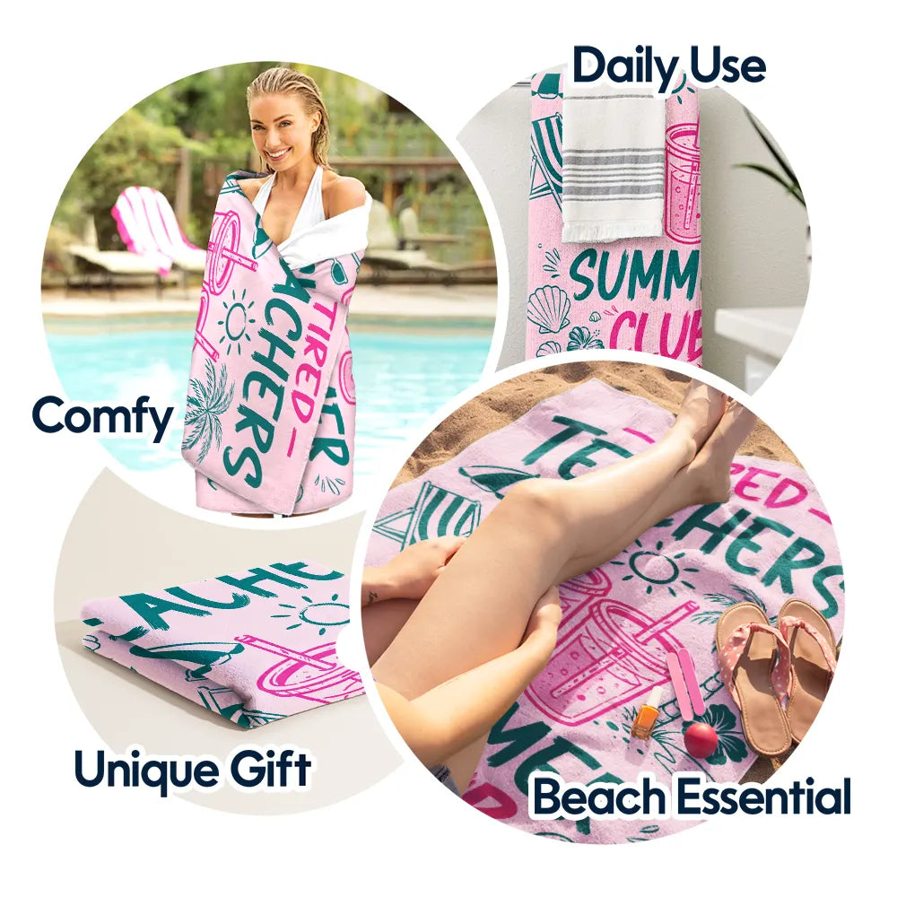 Personalized Beach Towel for Teachers - Tired Teacher Summer Club Gift