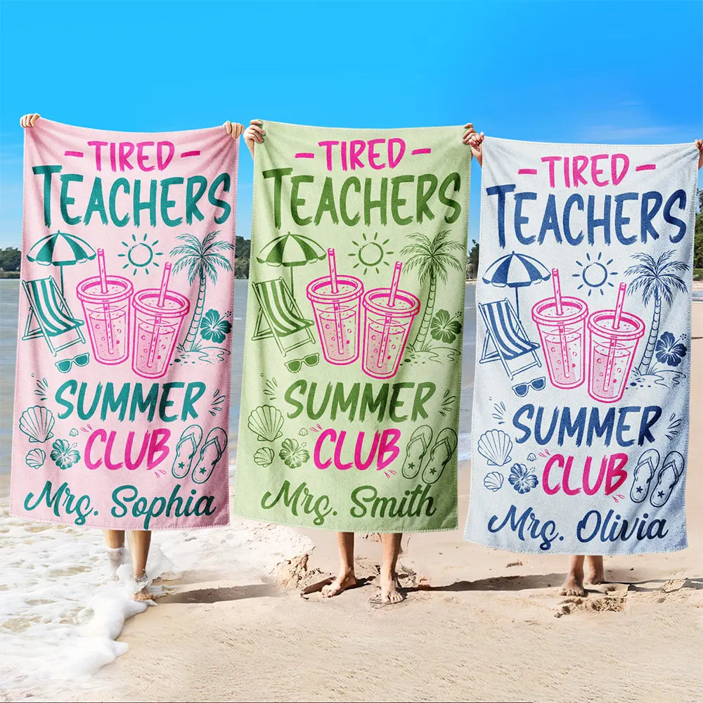 Personalized Beach Towel for Teachers - Tired Teacher Summer Club Gift