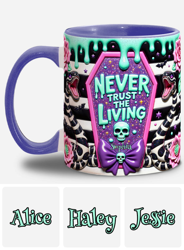 Personalized Accent Mug Never Trust The Living Gift for Couple Accent Mug GradoCreations