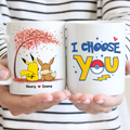 Personalized I Choose You Mug for Couples, Custom Name Gift