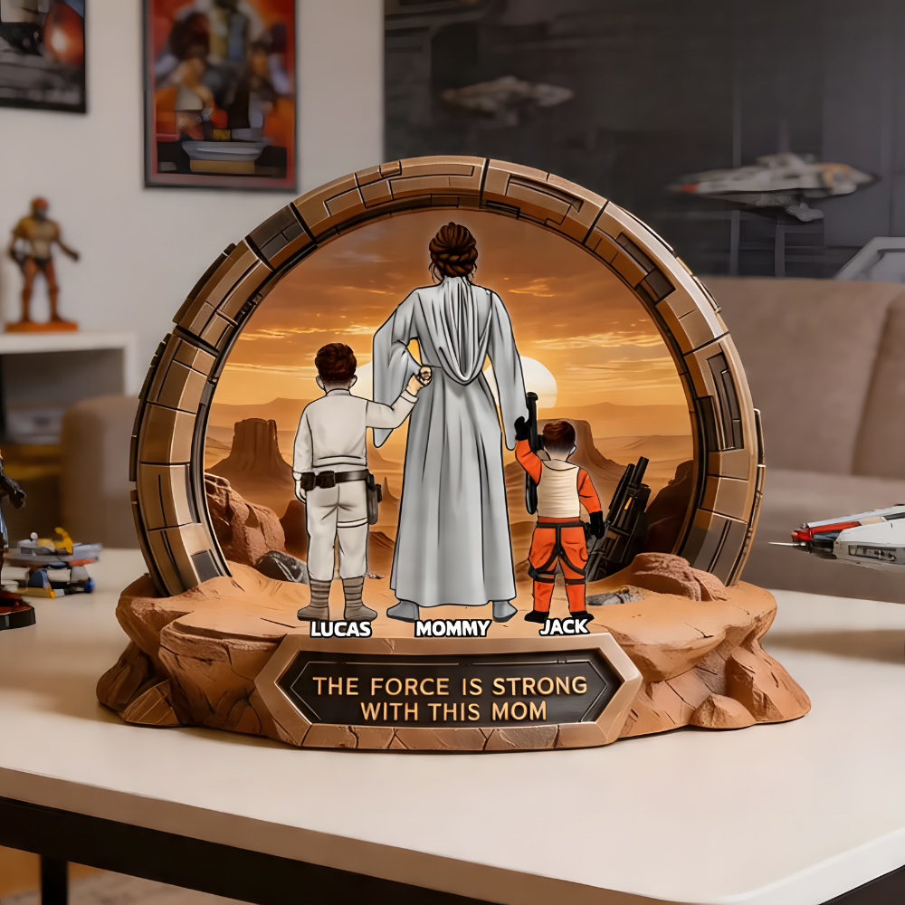 Personalized Acrylic Plaque Gift for Mom - The Force Is Strong