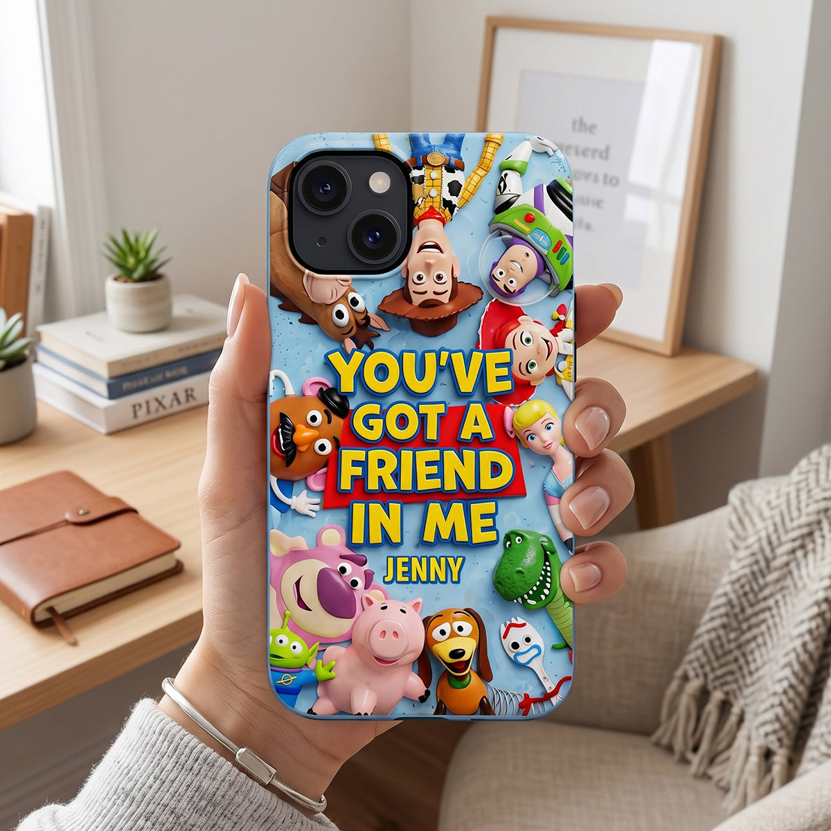 Personalized You've Got A Friend In Me Phone Case Gift for Movie Fans