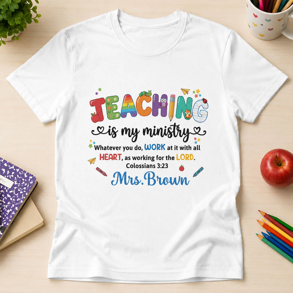 Personalized Teaching Shirt Gift for Teacher - Back to School Apparel