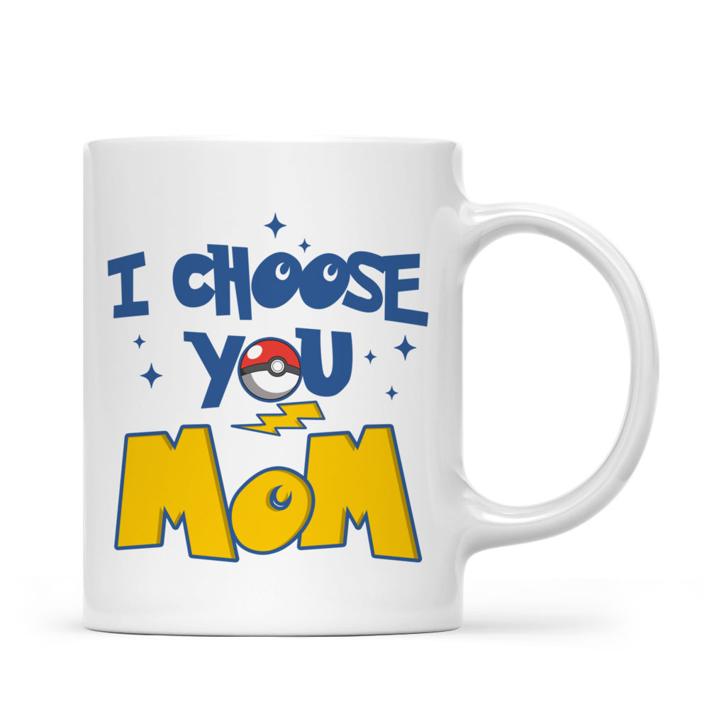 Personalized I Choose You Mom Mug Custom Gift for Mother's Day Mug GradoCreations