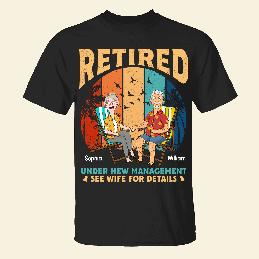 Personalized Retired Couple T-Shirt Funny Gift for Him & Her