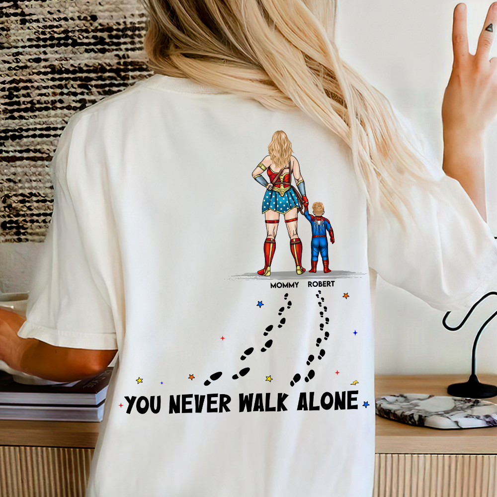 Personalized Superhero T-Shirt You Never Walk Alone Gift for Mom Cotton Apparel GradoCreations