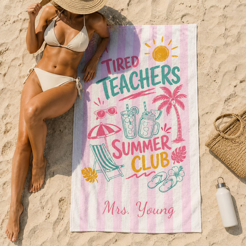 Personalized Funny Tired Teachers Summer Club Beach Towel Gift