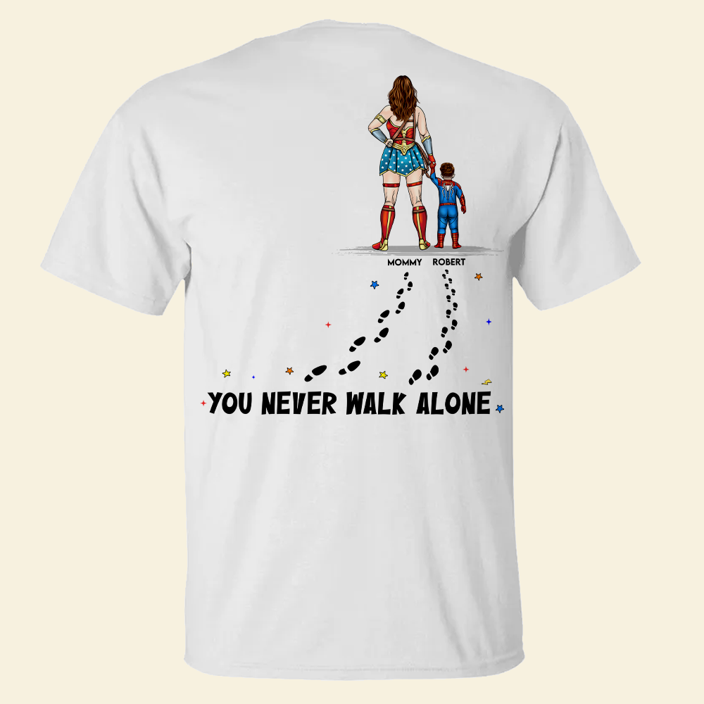 Personalized Superhero T-Shirt You Never Walk Alone Gift for Mom Cotton Apparel GradoCreations