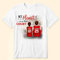 Personalized Basketball T-Shirt Gift for Family | My Heart Is On That Court