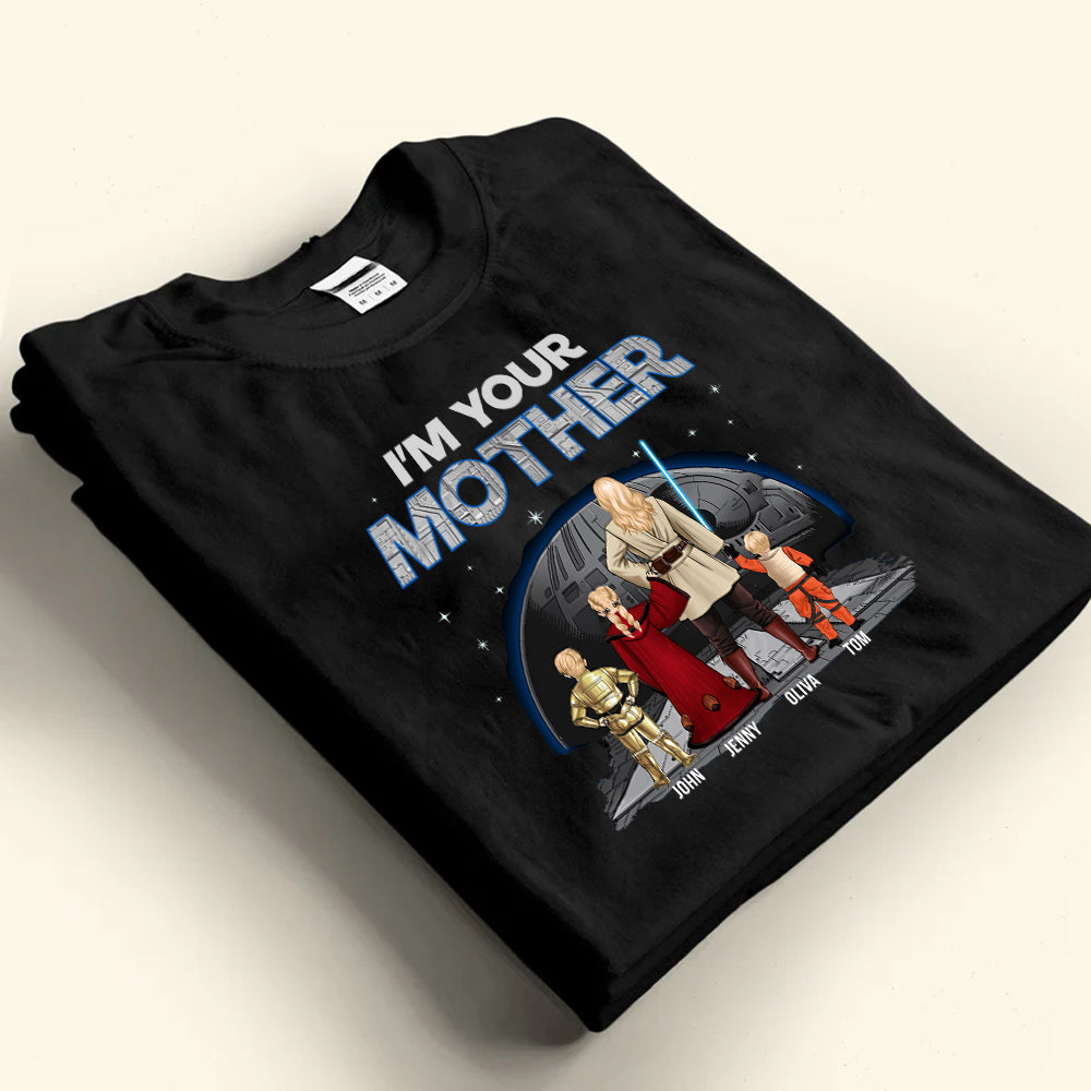 Personalized I'm Your Mother T-Shirt Custom Family Gift for Mom