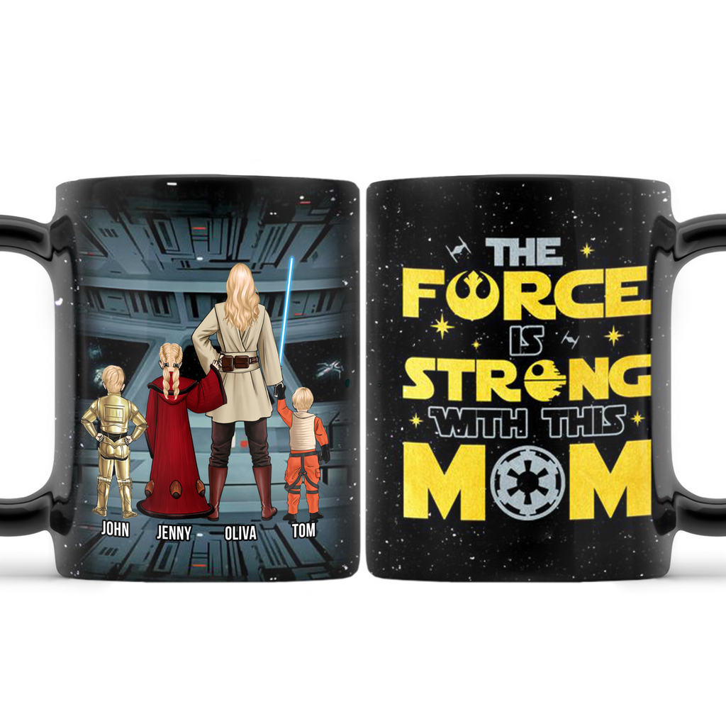 Personalized Black Mug The Force Is Strong With This Mom Gift for Mom