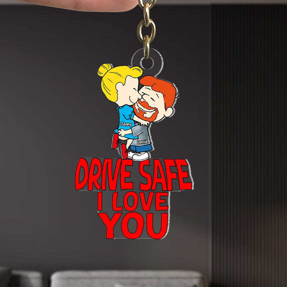 Personalized Acrylic Keychain Drive Safe I Love You Gift for Couple