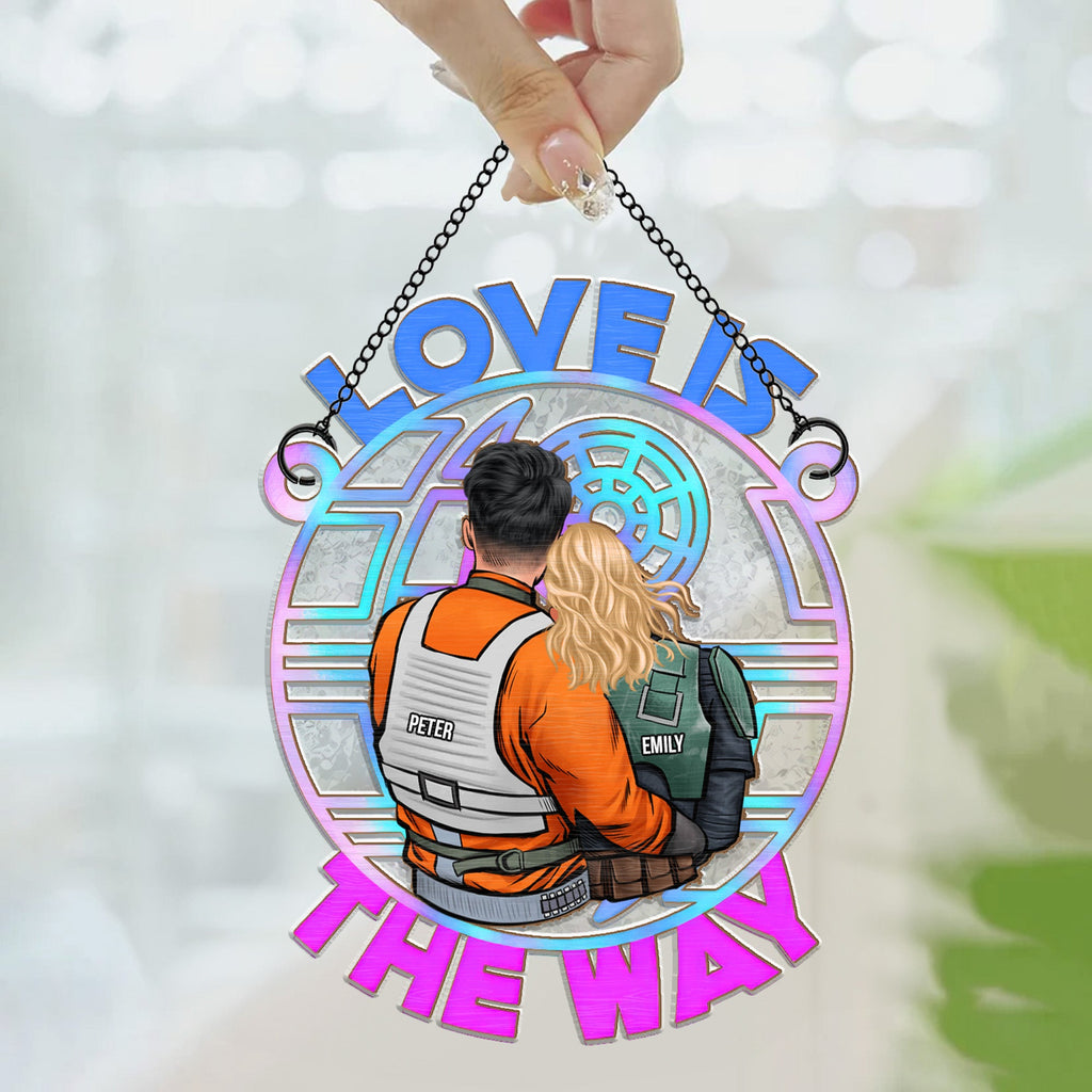 Personalized Suncatcher Ornament Love Is The Way for Couples