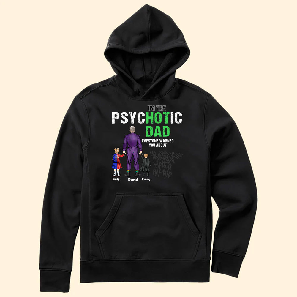 Personalized Funny Psychotic Dad T-Shirt Gift for Father's Day Cotton Apparel GradoCreations